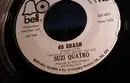 7inch Vinyl Single - Suzi Quatro - 48 Crash