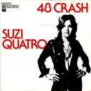7inch Vinyl Single - Suzi Quatro - 48 Crash