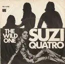 7inch Vinyl Single - Suzi Quatro - The Wild One