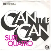 7inch Vinyl Single - Suzi Quatro - Can The Can
