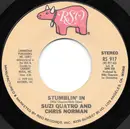 7inch Vinyl Single - Suzi Quatro & Chris Norman - Stumblin' In / A Stranger To Paradise - Pitman Pressing