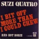 7inch Vinyl Single - Suzi Quatro - I Bit Off More Than I Could Chew