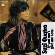 Suzi Quatro - If You Can't Give Me Love