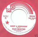 7inch Vinyl Single - Suzi Quatro - Keep A Knockin'
