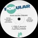 12inch Vinyl Single - Suzie And The Cubans - I Feel It