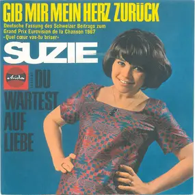 Suzie - Gib Mir Mein Herz Zurück / Du Wartest Auf Liebe