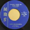 7inch Vinyl Single - Suzie Southworth - Johnny Come On Over Here / Just Like It Is