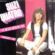 7'' - Suzi Quatro - I've Never Been In Love / Starlight Lady
