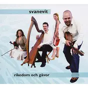 Svanevit - Rikedom och gavor
