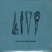 Svart Katt - Rosta Sönder