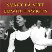 Svart På Vitt, Edwin Hawkins - Look Up And Live