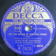 Sven-Olof Sandberg - Det Var Natten Då Kärleken Föddes / Får Jag Tala Om Att Det är Dig Jag Har Kär