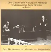Alexander von Schlippenbach - ... über Ursache und Wirkung der Meinungsverschiedenheiten beim Turmbau zu Babel