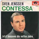 7inch Vinyl Single - Sven Jenssen - Contessa / Jetzt Kommen Die Netten Jahre