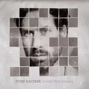 Sven Kacirek - Scarlet Pitch Dreams