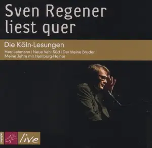 Sven Regener - Sven Regener liest quer