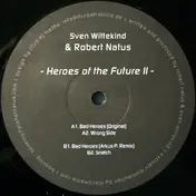 Sven Wittekind & Robert Natus - Heroes Of The Future II