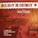 LP - Svend Tollefsen , Walter Eriksson - Holiday In Norway - Twelve Norwegian Folk Dances