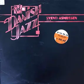 Svend Asmussen - Danish Jazz Vol. 6