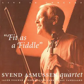 Svend Asmussen quartet - Fit As A Fiddle