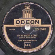 Svend Asmussen Sextet - I'd 'Ve Baked A Cake / I 'Ve Got A Lovely Bunch Of Cocoanuts