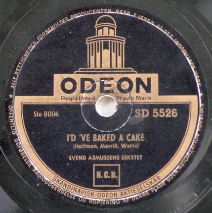 Svend Asmussen Sextet - I'd 'Ve Baked A Cake / I 'Ve Got A Lovely Bunch Of Cocoanuts