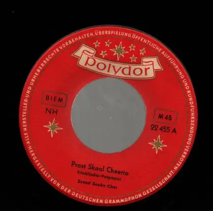 Svend Saaby-Chor - Prost Skaal Cheerio / What Shall We Do With The Drunken Sailor