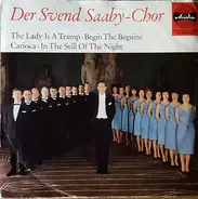 Svend Saaby-Chor - The Lady Is A Tramp · Begin The Beguine · Carioca · In The Still Of The Night
