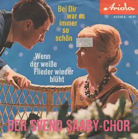 Svend Saaby Koret - Bei Dir War Es Immer So Schön / Wenn Der Weiße Flieder Wieder Blüht