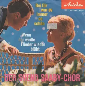 Svend Saaby Koret - Bei Dir War Es Immer So Schön / Wenn Der Weiße Flieder Wieder Blüht