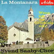 Svend Saaby Koret - La Montanara / Wenn Ich Ein Glöcklein Wär'