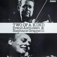 Svend Asmussen , Stéphane Grappelli - Two of a Kind