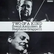 Svend Asmussen , Stéphane Grappelli - Two of a Kind