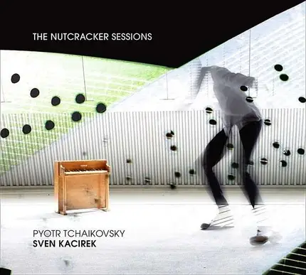 Sven Kacirek - The Nutcracker Sessions