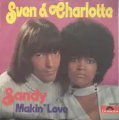 Svenne & Lotta - Sandy / Makin' Love