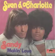 7inch Vinyl Single - Svenne & Lotta - Sandy / Makin' Love