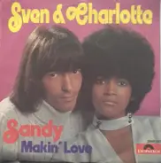 Svenne & Lotta - Sandy / Makin' Love