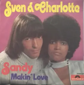 Svenne & Lotta - Sandy / Makin' Love