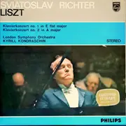 LP - Franz Liszt/ Sviatoslav Richter  , The London Symphony Orchestra , Kiril Kondrashin - Klavierkonzert Nr. 1 Es-Dur / Klavierkonzert Nr. 2 A-Dur