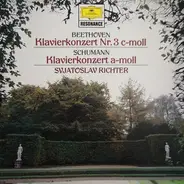Beethoven / Schumann - Klavierkonzert Nr. 3 C-Moll / Klavierkonzert A-Moll