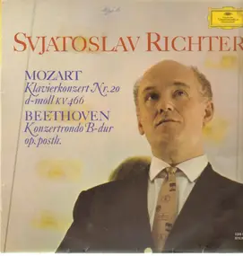sviatoslav richter - Klavierkonzert Nr. 20 D-Moll KV 466 / Konzertrondo B-Dur Op. Posth.