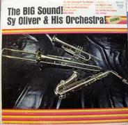 Sy Oliver And His Orchestra - The Big Sound!