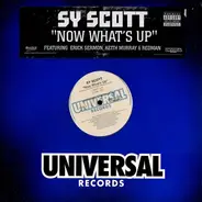 Sy Scott Featuring Erick Sermon - Keith Murray - Redman - Now What's Up