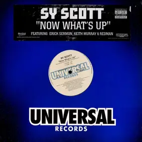 Sy Scott Featuring Erick Sermon - Keith Murray - - Now What's Up