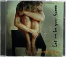 CD - Symbioose - Let Me Be Your Queen