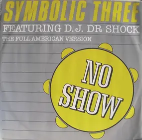 Symbolic Three - No Show