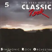 Symphonic Rock Orchestra - The Very Best Of Classic Rock Vol. 5