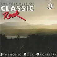 Symphonic Rock Orchestra - The Very Best Of Classic Rock Vol. 3