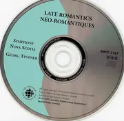 CD - Symphony Nova Scotia , Georg Tintner - Late Romantics · Néo-Romantiques