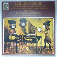 Syntagma Musicum , Kees Otten - Lebendige Musik Des Mittelalters Und Der Renaissance / Cinq Siècles De Jozeuse Musique / Musica Med